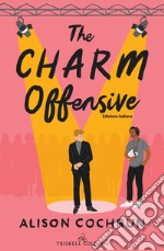 The Charm OffensiveEdizione italiana. E-book. Formato EPUB ebook