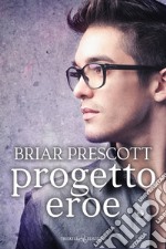 Progetto eroe. E-book. Formato EPUB