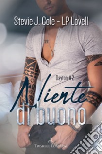 Niente di buono. E-book. Formato EPUB ebook di Stevie J. Cole