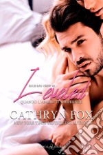 LeveledQuando l’amore ti sorprende. E-book. Formato EPUB ebook