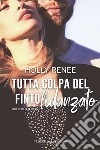 Tutta colpa del finto fidanzato. E-book. Formato EPUB ebook