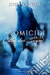 Gli omicidi della città dei sogni. E-book. Formato EPUB ebook