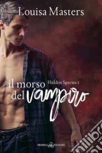 Il morso del vampiro. E-book. Formato EPUB ebook di Louisa Masters