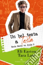 Un bel testa a testa. E-book. Formato EPUB ebook