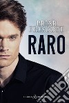 Raro. E-book. Formato EPUB ebook di Briar Prescott