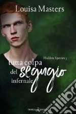 Tutta colpa del segugio infernale. E-book. Formato EPUB ebook