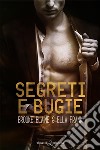 Segreti e bugie. E-book. Formato PDF ebook di Brooke Blaine