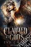 Claimed by GodsEdizione italiana. E-book. Formato EPUB ebook di Eva Chase