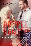 DoppelbangerEdizione italiana. E-book. Formato EPUB ebook di Heather M. Orgeron