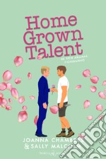 Home Grown TalentSe son ananas fioriranno. E-book. Formato EPUB