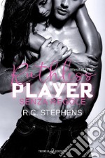 Ruthless PlayerSenza regole. E-book. Formato EPUB ebook