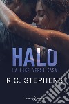 HaloLa luce verso casa. E-book. Formato EPUB ebook di R.C. Stephens