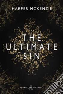 The Ultimate Sin. E-book. Formato EPUB ebook di Harper McKenzie