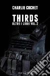 THIRDS: Oltre i libri Vol.2. E-book. Formato EPUB ebook di Charlie Cochet