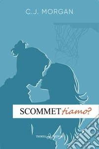 Scommettiamo?. E-book. Formato EPUB ebook