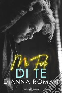 Mi fido di te. E-book. Formato EPUB ebook