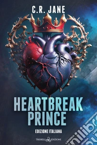 Heartbreak PrinceEdizione italiana. E-book. Formato EPUB ebook