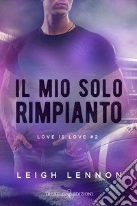 Il mio solo rimpianto. E-book. Formato EPUB ebook