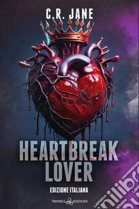 Heartbreak LoverEdizione italiana. E-book. Formato EPUB ebook