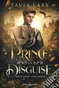 Prince in disguiseEdizione italiana. E-book. Formato EPUB ebook