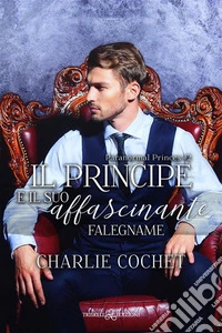 Il principe e il suo affascinante falegname. E-book. Formato EPUB ebook