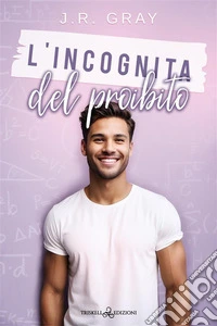 L’incognita del proibito. E-book. Formato EPUB ebook