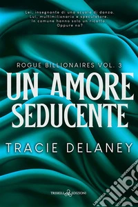 Un amore seducente. E-book. Formato EPUB ebook