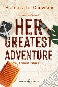Her greatest adventureEdizione italiana. E-book. Formato EPUB ebook
