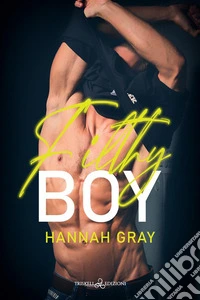 Filthy BoyEdizione italiana. E-book. Formato EPUB ebook
