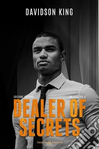 Dealer of SecretsEdizione italiana. E-book. Formato EPUB ebook