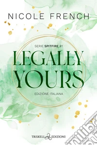 Legally YoursEdizione italiana. E-book. Formato EPUB ebook