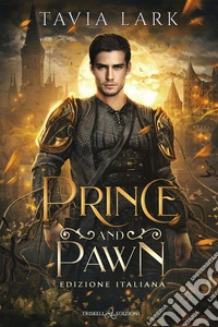 Prince and PawnEdizione italiana. E-book. Formato EPUB ebook