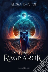 Riflessi di Ragnarok. E-book. Formato EPUB ebook