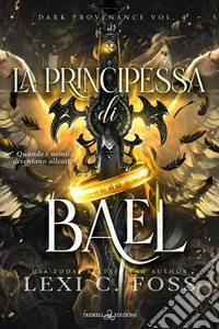 La principessa di Bael. E-book. Formato EPUB ebook