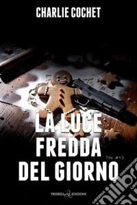 La fredda luce del giorno. E-book. Formato EPUB ebook