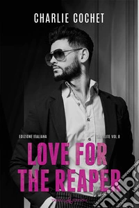 Love for the ReaperEdizione italiana. E-book. Formato EPUB ebook