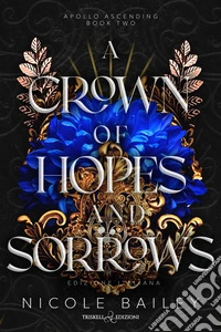 A Crown of Hopes and SorrowsEdizione italiana. E-book. Formato EPUB ebook