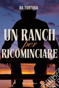 Un ranch per ricominciare. E-book. Formato EPUB ebook