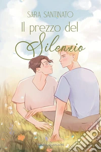 Il prezzo del silenzioSeconda edizione. E-book. Formato EPUB ebook