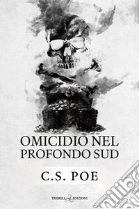 Omicidio nel profondo sud. E-book. Formato EPUB ebook