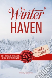 WinterhavenLe 4 novelle di Natale della serie The Kings. E-book. Formato EPUB ebook