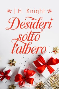 Desideri sotto l’albero. E-book. Formato EPUB ebook