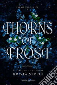 Thorns of FrostEdizione italiana. E-book. Formato EPUB ebook