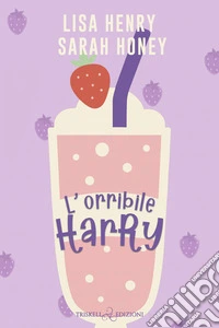 L’orribile Harry. E-book. Formato EPUB ebook