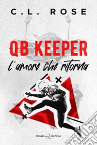 QB KeeperL’amore che ritorna. E-book. Formato EPUB ebook
