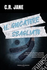 Il giocatore sbagliato. E-book. Formato EPUB ebook