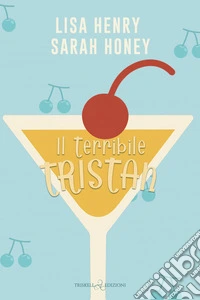 Il terribile Tristan. E-book. Formato EPUB ebook