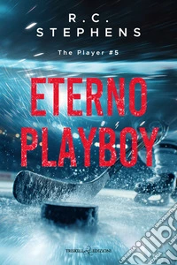 Eterno playboy. E-book. Formato EPUB ebook