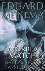 Morbid Match. E-book. Formato EPUB ebook