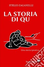 La storia di Qu. E-book. Formato EPUB ebook